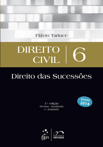 Direito Civil - Vol. 6 - Direito das Sucessões