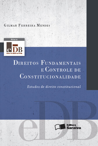 Direitos Fundametais e Controle de Constitucionalidades