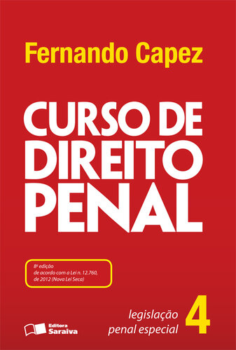 Curso de Direito Penal - Vol. 4 - Legislação Penal Especial - 8ª Ed. 2013