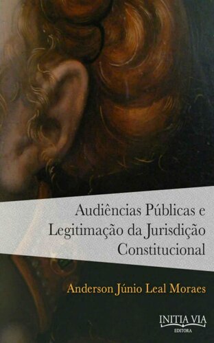 Audiências Públicas e Legitimação da Jurisdição Constitucional