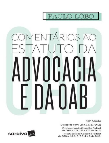 Comentários ao Estatuto da Advocacia e da OAB - 10ed