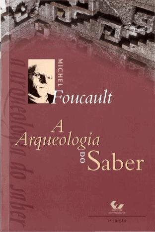 A Arqueologia do Saber
