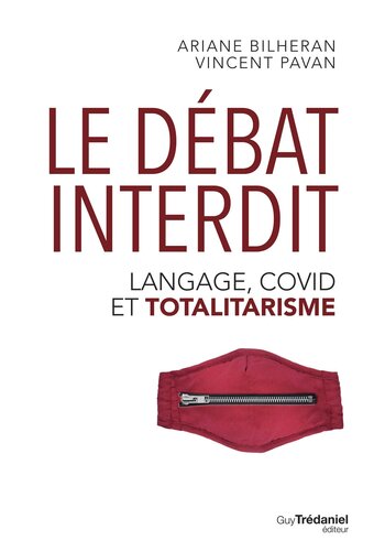 Le débat interdit : Langage, covid et totalitarisme