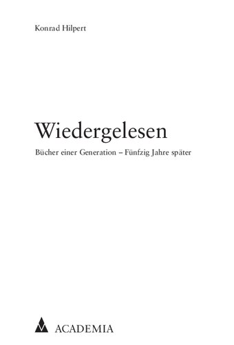 Wiedergelesen Bücher einer Generation – Fünfzig Jahre später