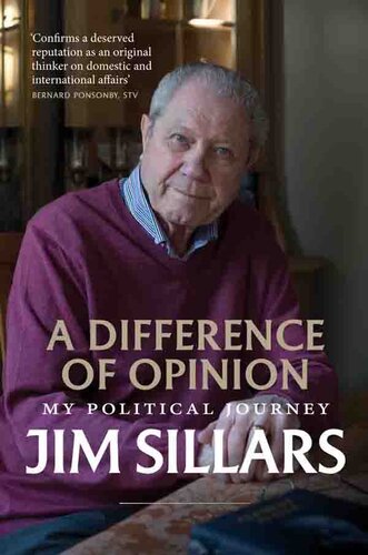 A Difference of Opinion: The Autobiography of Jim Sillars