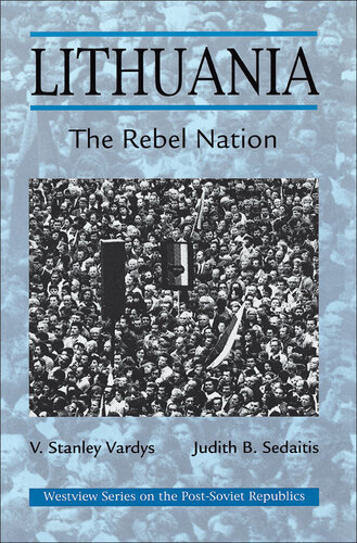 Lithuania: The Rebel Nation