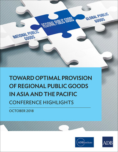 Toward Optimal Provision of Regional Public Goods in Asia and the Pacific: Conference Highlights
