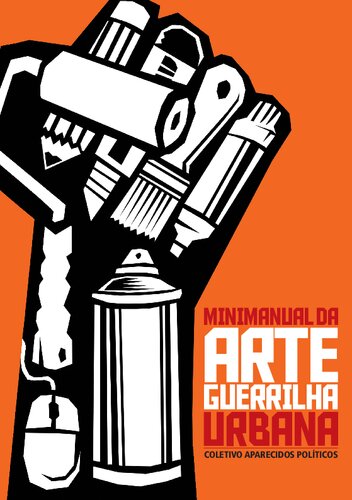 Minimanual da arte guerrilha urbana