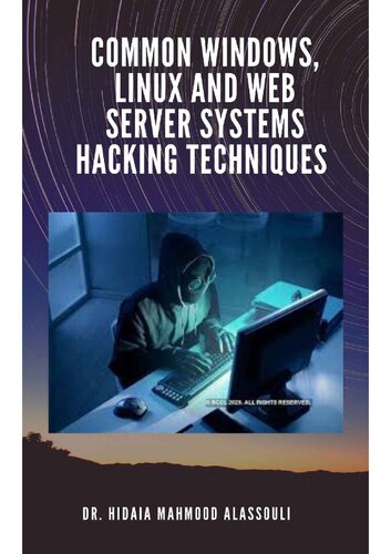 Common Windows, Linux and web server systems hacking techniques