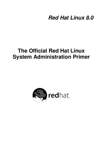 The Official Red Hat Linux System Administration Primer (Red Hat Linux 8)
