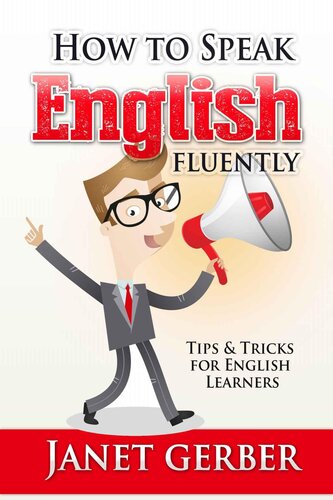 How to Speak English Fluently: Tips and Tricks for English Learners