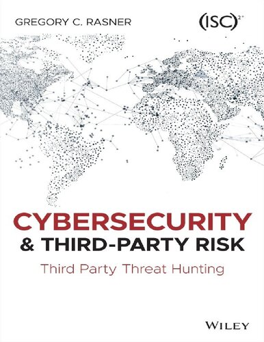 Cybersecurity and third-party risk: third party threat hunting