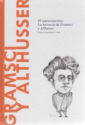 El marxismo hoy, La herencia de Gramsci y Althusser