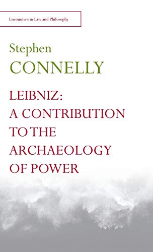 Leibniz: A Contribution to the Archaeology of Power
