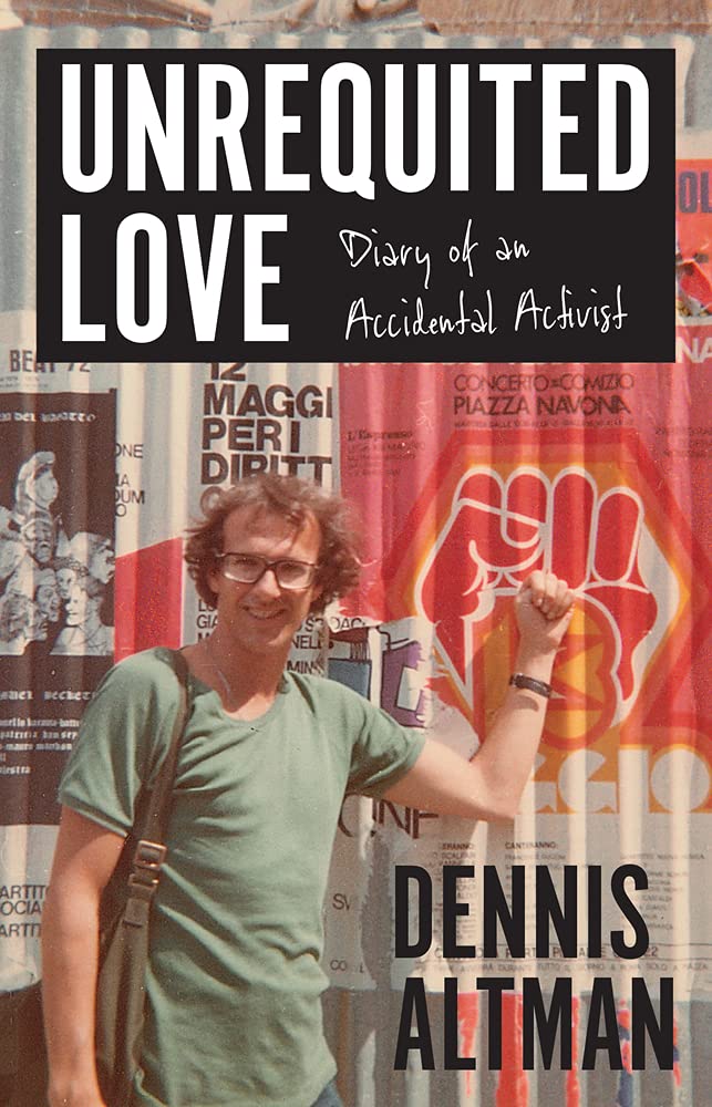 Unrequited Love: Diary of an Accidental Activist (Biography)