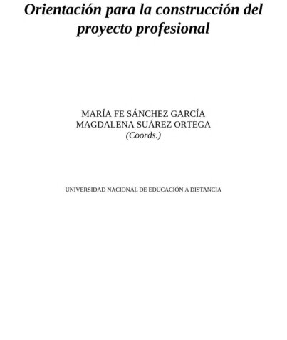 Orientación para la construcción del proyecto profesional