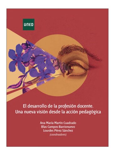 El desarrollo de la profesión docente. Una nueva visión desde la acción pedagógica