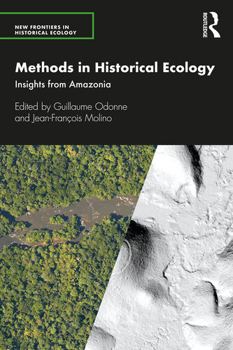 Methods in historical ecology : insights from Amazonia