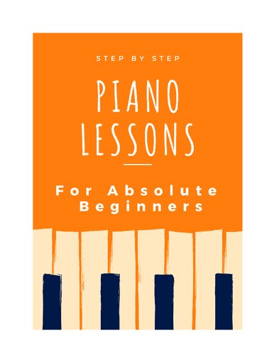 Piano Lessons for Absolute Beginners