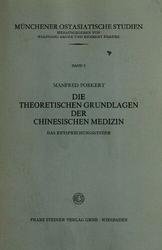 Die Theoretischen Grundlagen der Chinesischen Medizin: Das Entsprechungssystem