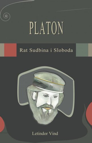 PLATON: Rat Sudbina i Sloboda