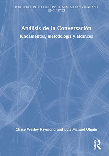 Análisis de la Conversación: fundamentos, metodología y alcances