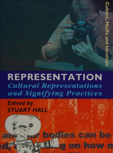 Representation: cultural repressentations and signifying practices