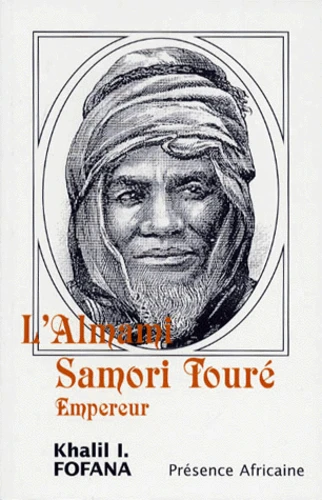 L'Almami Samori Touré, Empereur: récit historique