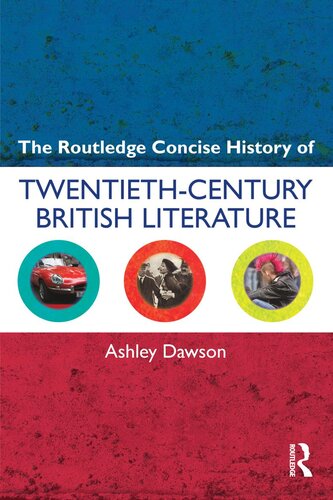 The Routledge Concise History of Twentieth-Century British Literature