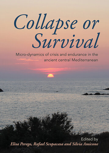Collapse or survival: micro-dynamics of crisis and endurance in the ancient central Mediterranean