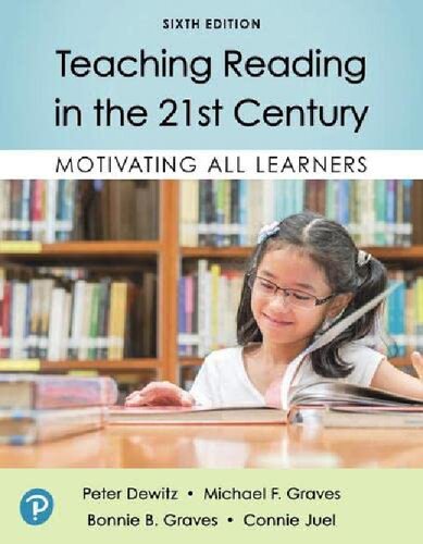 Teaching Reading in the 21st Century Motivating All Learners (Peter Dewitz, Michael Graves, Bonnie Graves etc. sixth edition