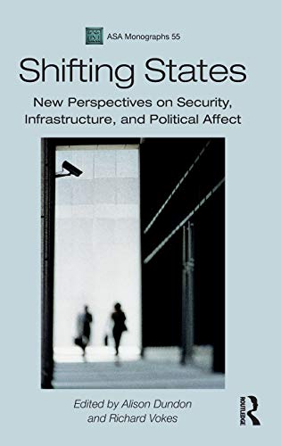 Shifting States: New Perspectives on Security, Infrastructure, and Political Affect