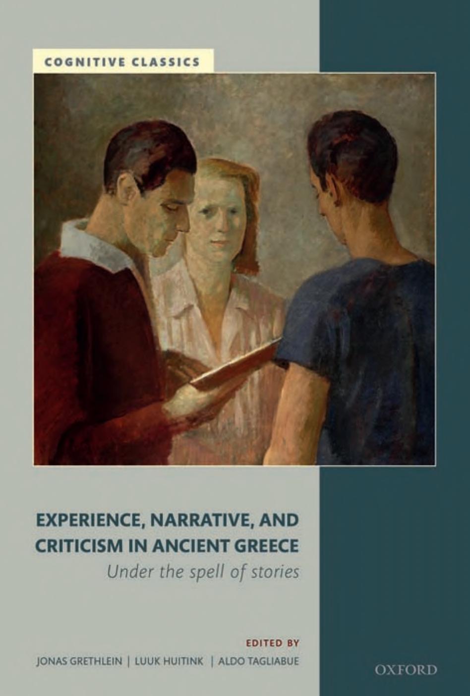 Experience, Narrative, and Criticism in Ancient Greece: Under the Spell of Stories