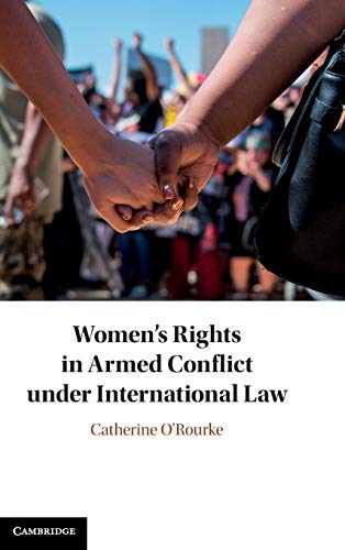 Women's Rights in Armed Conflict under International Law