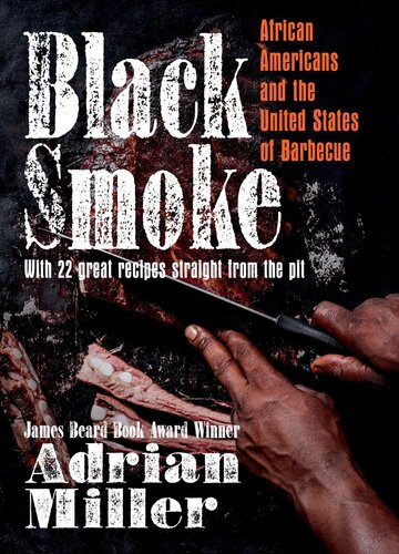 Black smoke : African Americans and the United States of barbecue