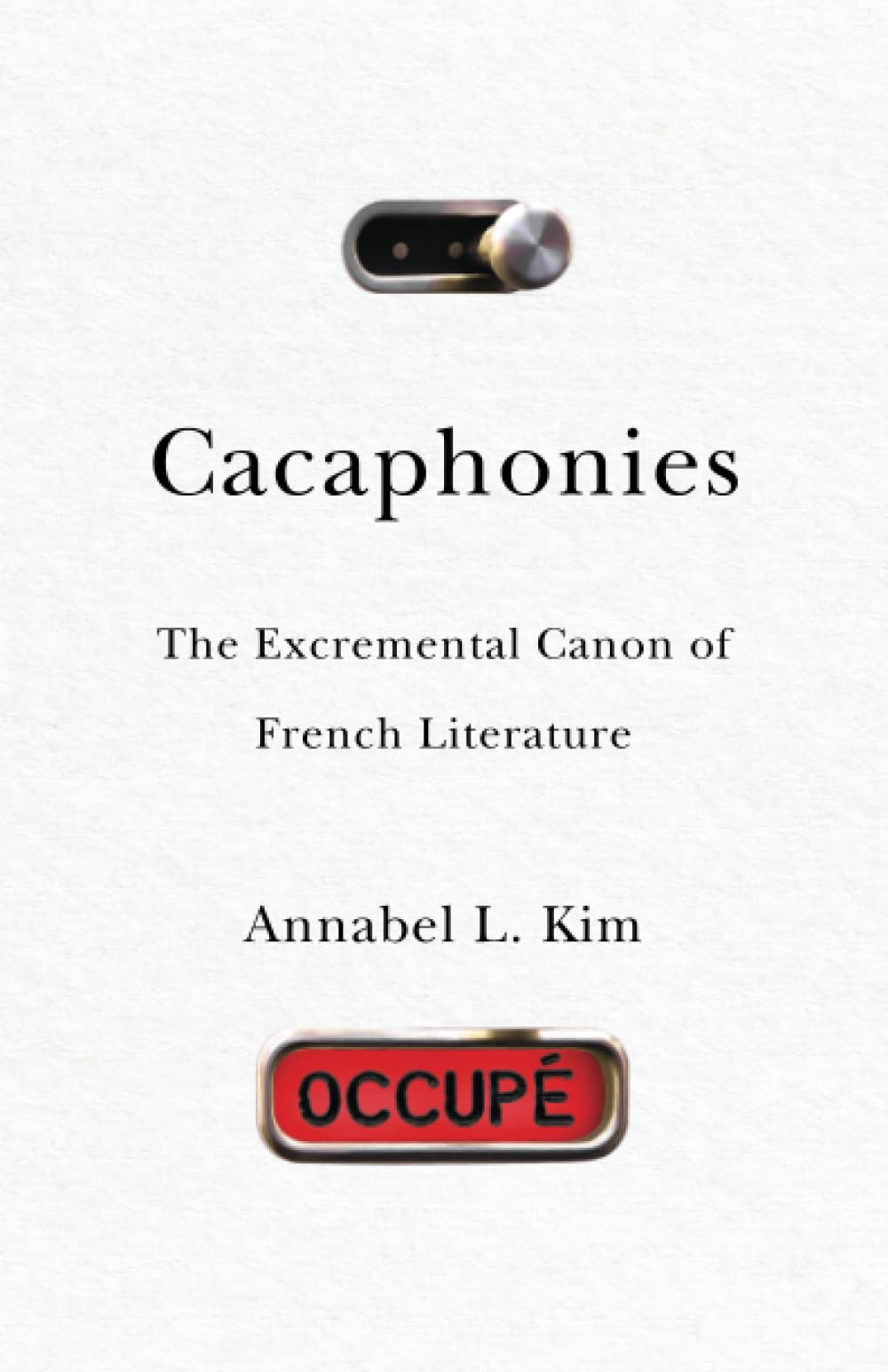 Cacaphonies: The Excremental Canon of French Literature