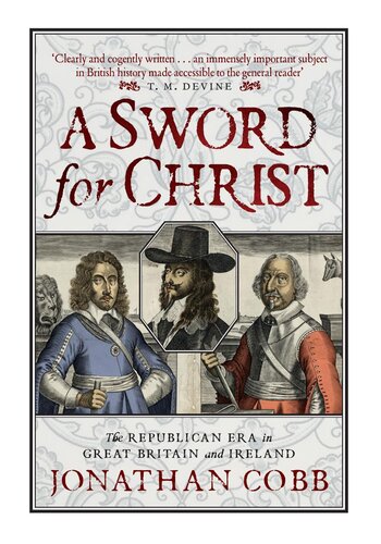 A Sword for Christ The Republican Era in Great Britain and Ireland.