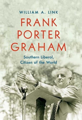 Frank Porter Graham : southern liberal, citizen of the world