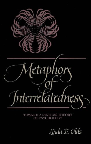 Metaphors of Interrelatedness: Toward a Systems Theory of Psychology