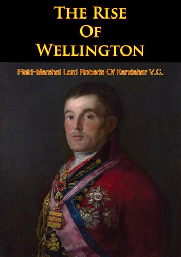 The rise of Wellington : with portraits and plans