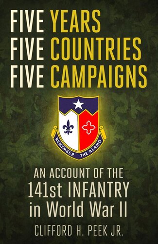 Five years, five countries, five campaigns : an account of the One-hundred-forty-first Infantry in World War II