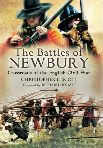 The battles of Newbury : crossroads of the English Civil War