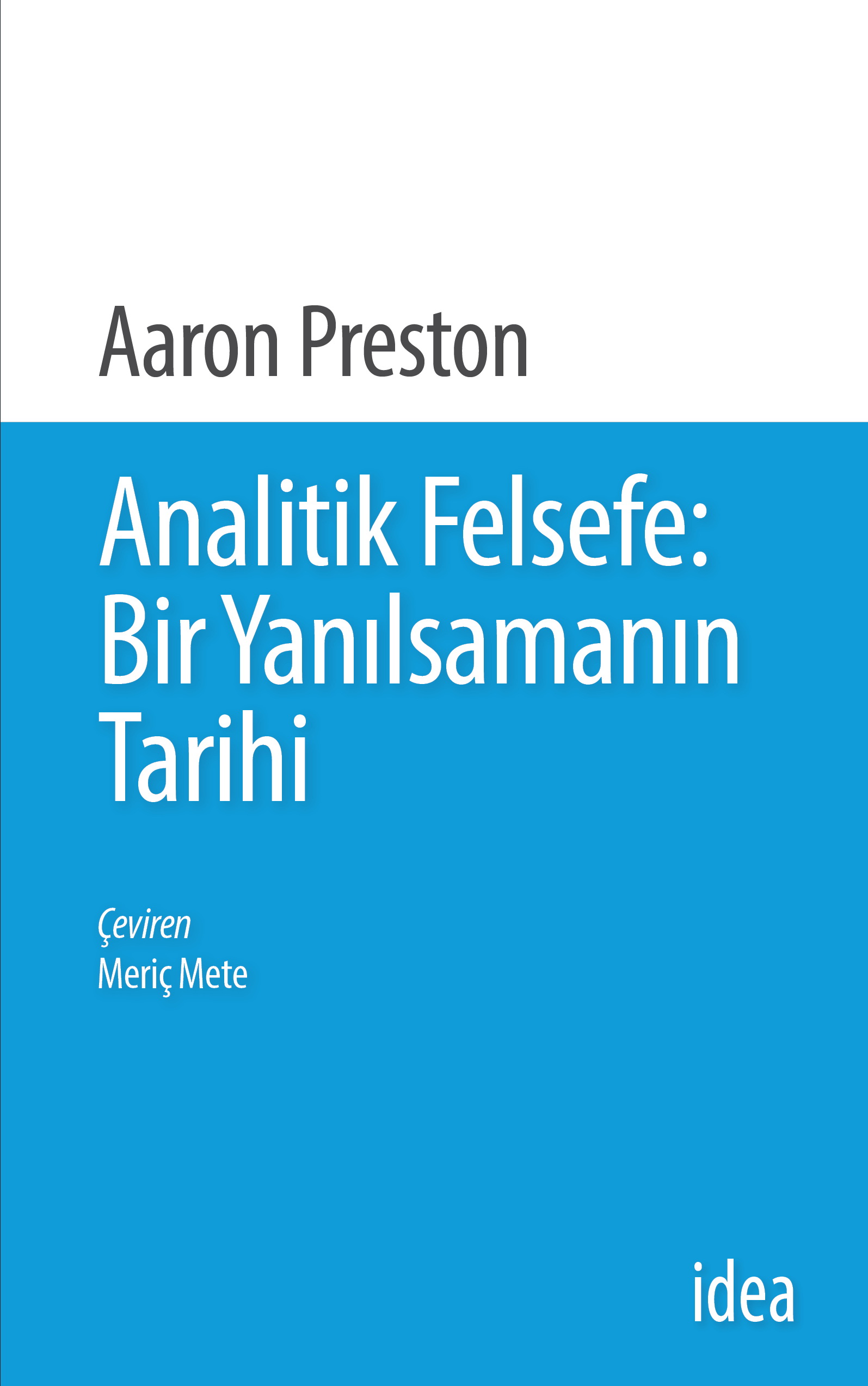 Analitik Felsefe: Bir Yanılsamanın Tarihi
