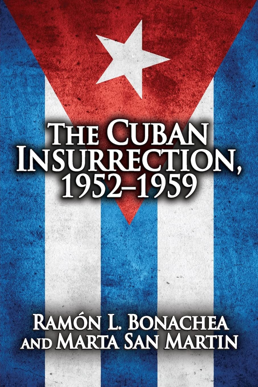 The Cuban Insurrection 1952-1959