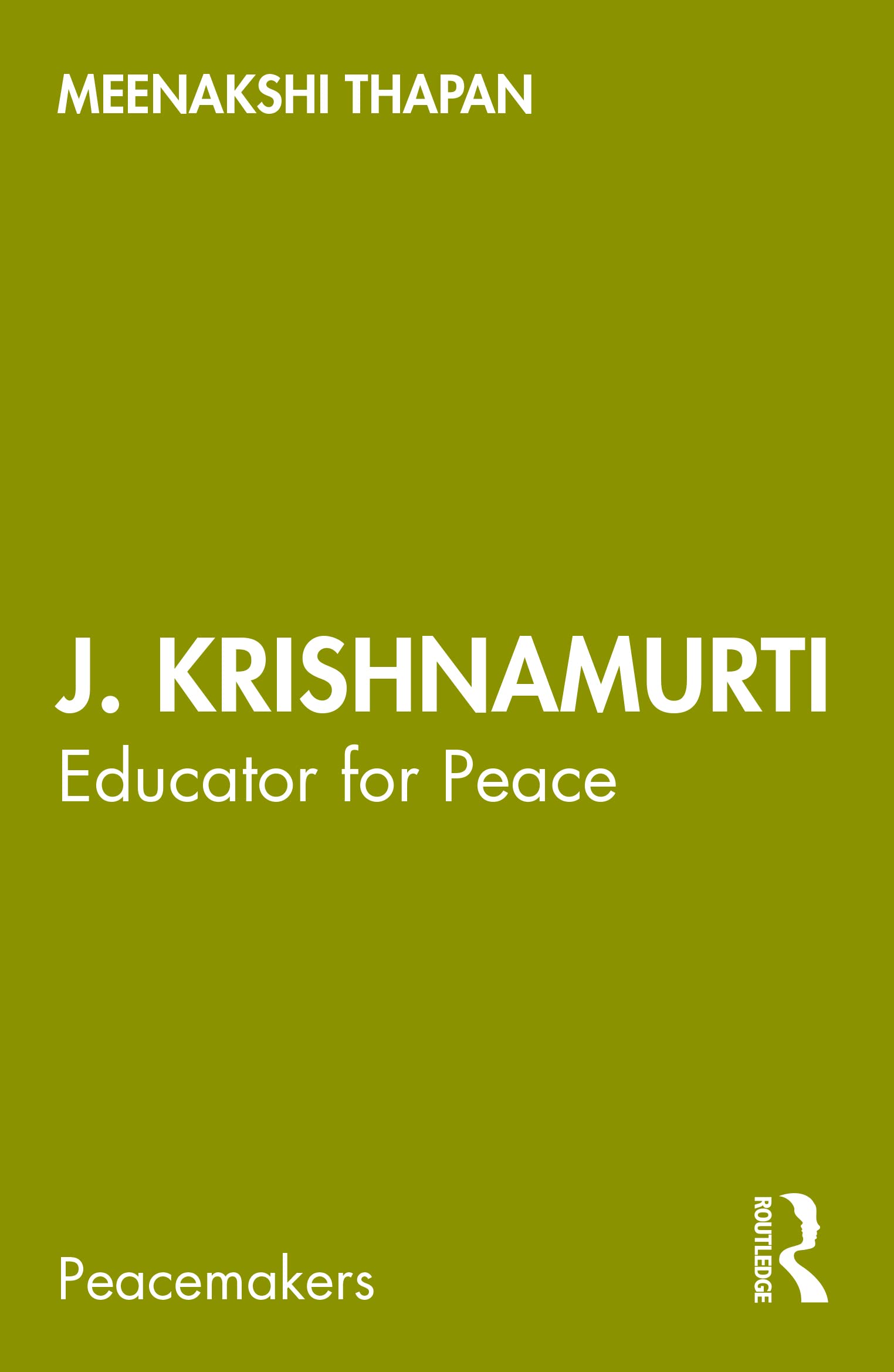J. Krishnamurti: Educator for Peace