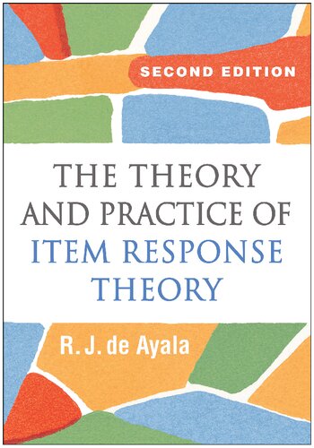 The Theory and Practice of Item Response Theory