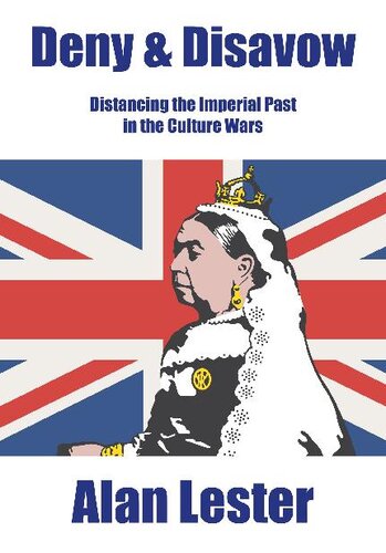 Deny & Disavow: Distancing the Imperial Past in the Culture Wars