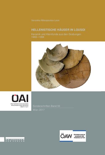 Hellenistische Häuser in Lousoi: Keramik und Kleinfunde aus den Grabungen 1983-1994