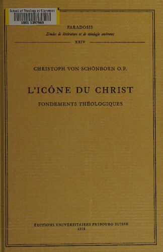 L'icône du Christ: Fondements théologiques élaborés entre le 1er et le 2e Concile de Nicée (325-787)