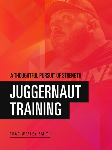 Juggernaut Training: A Thoughtful Pursuit Of Strength
